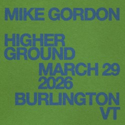2026-03-29: Higher Ground, Burlington, VT