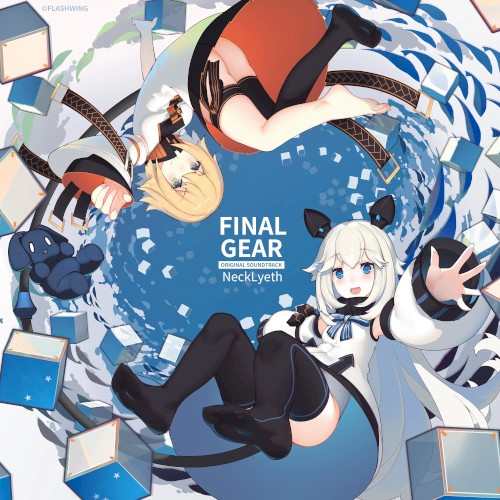 Final Gear - NeckLyeth (Original Game Soundtrack)