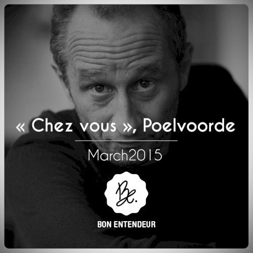 Chez vous, Poelvoorde