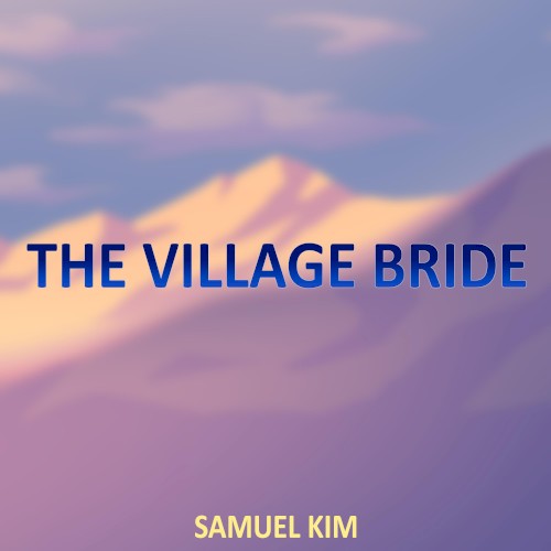 The Village Bride (Cinematic Version)