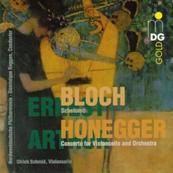 Bloch: Schelomo / Honegger: Concerto for Violoncello and Orchestra