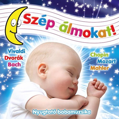Szép álmokat! Nyugtató babamuzsika