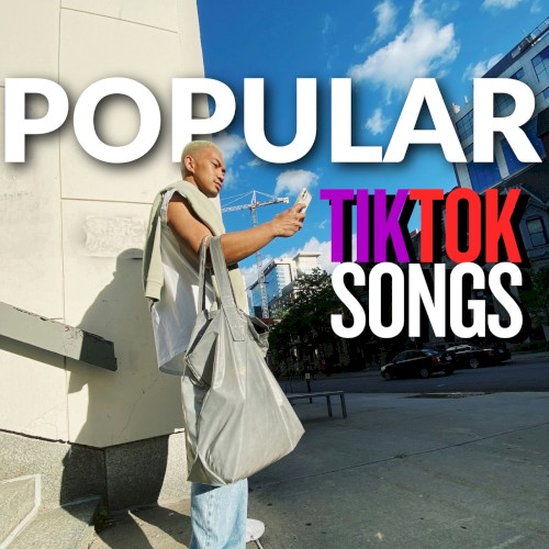 Popular Tiktok Songs