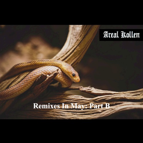 Remixes in May: Part B