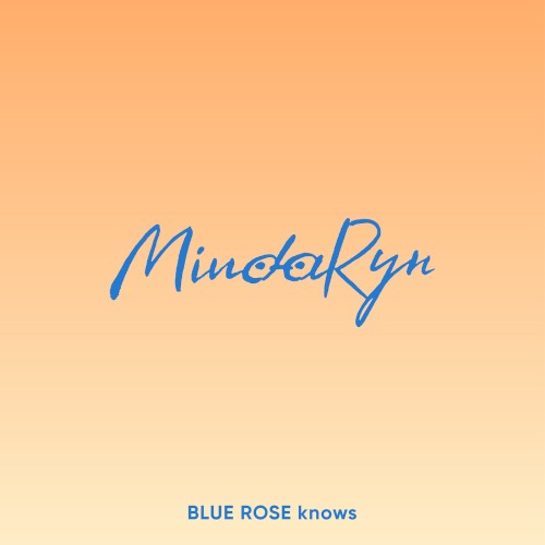 BLUE ROSE knows