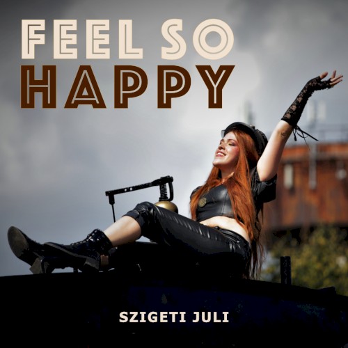 Feel So Happy