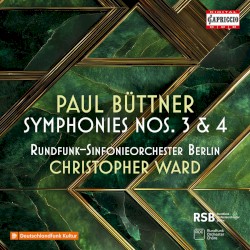 Büttner: Symphonies Nos. 3 & 4