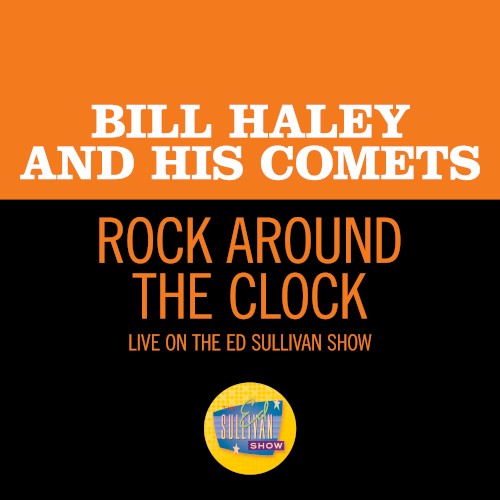 Rock Around the Clock (live on the Ed Sullivan Show, August 7, 1955)