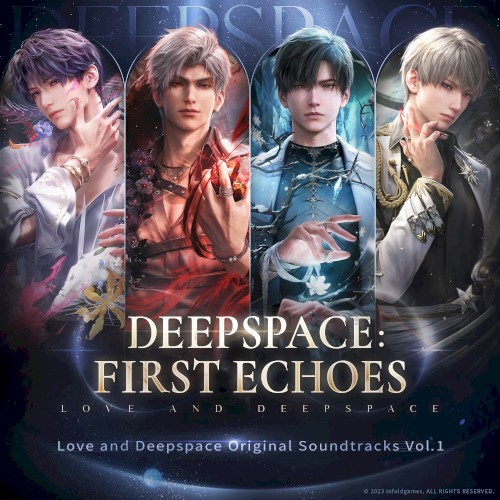 Deepspace: First Echoes (Love and Deepspace Original Game Soundtracks Vol. 1)