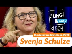 Jung & Naiv #504, „Bundesumweltministerin Svenja Schulze (SPD)“