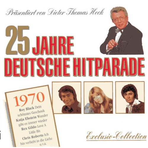 25 Jahre deutsche Hitparade: 1970