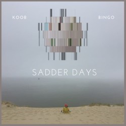 Sadder Days