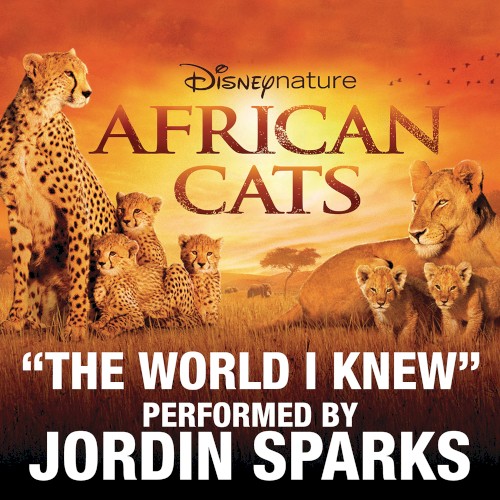 The World I Knew (from Disneynature African Cats)