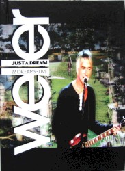 Just a Dream: 22 Dreams - Live