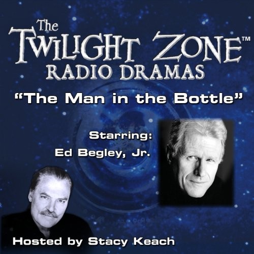 The Twilight Zone Radio Dramas, "The Man in the Bottle"