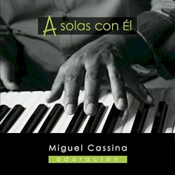 A solas con el adoración