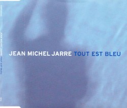 Tout Est Bleu
