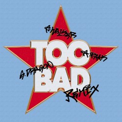 TOO BAD (Alan Walker Remix)
