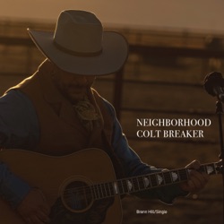 Neighborhood Colt Breaker