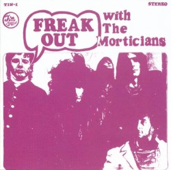 Freak Out With The Morticians