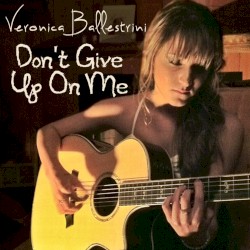 Don’t Give Up on Me