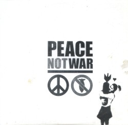 Peace Not War