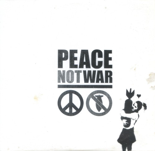 Peace Not War