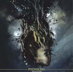 Psychexcess I - Presentism