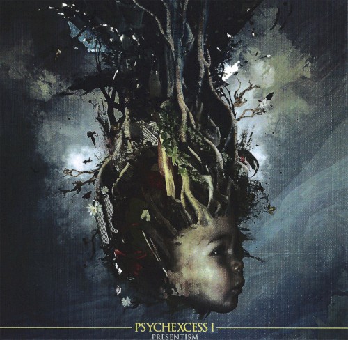 Psychexcess I - Presentism