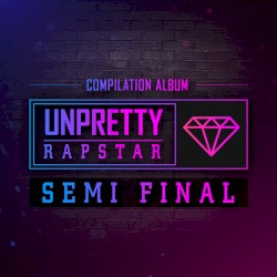 언프리티 랩스타 SEMI FINAL