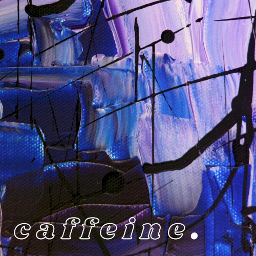 caffeine.