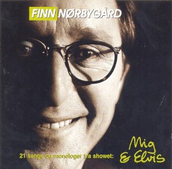 21 sange og monologer fra showet: Mig & Elvis