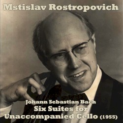 Six Suites for Unaccompanied Cello