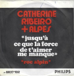 Jusqu'à ce que la force de t'aimer me manque / Roc alpin