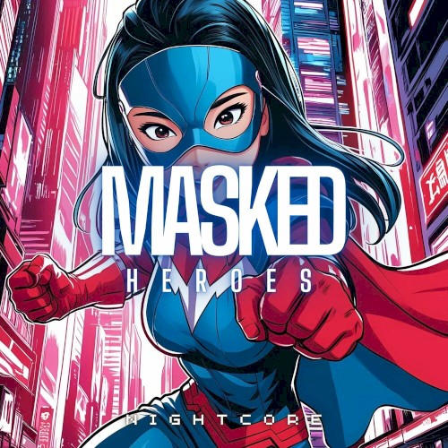 Masked Heroes