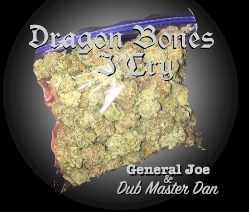 Dragon Bonez / I Cry