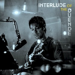 Interlude of the Duende