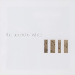The Sound of White