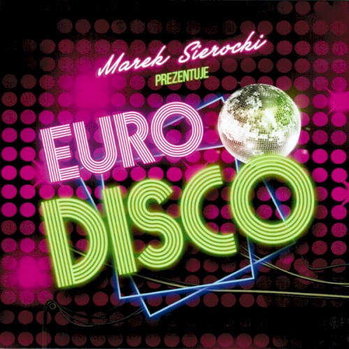 Marek Sierocki Prezentuje Euro Disco