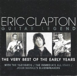 Guitar Legend: The Very Best of the Early Years