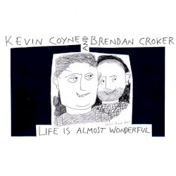 Life Is Almost Wonderful