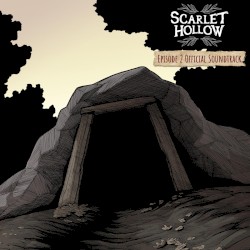 Scarlet Hollow Episode 2 (Official Video Game Soundtrack)