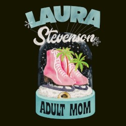 Laura Stevenson With Adult Mom