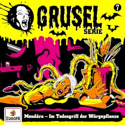 Gruselserie, Folge 7: Mondära - Im Todesgriff der Würgepflanze