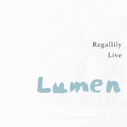Regallily Live "Lumen 2"