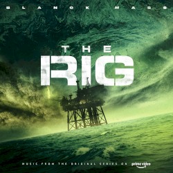 The Rig (Prime Video Original Series Soundtrack)