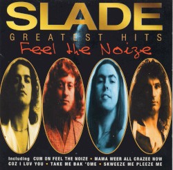 Greatest Hits: Feel the Noize