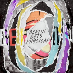 Berlin Gets Physical Vol. 1