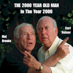 The 2000 Year Old Man in the Year 2000