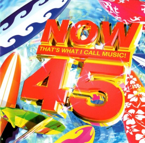 Now That’s What I Call Music! 45